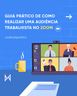 Guia prático de como realizar uma auidiência trabalhista no ZOOM